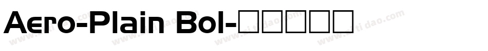 Aero-Plain Bol字体转换
